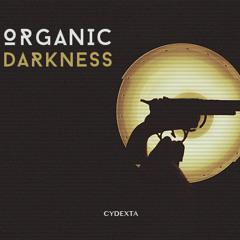Organic Darkness (Original Mix)