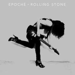 Epoche - Rolling Stone