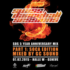 GC Sound - Swiss Dancehall Sessions 5 Year Anniversary Mix Pt1 (SOCA)
