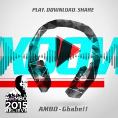 Gbabe!! Feat. Mi, Olamide, BankyW, Yemi Alade, Dammy Krane, Ice Prince - AMBO THEME SONG [Full]