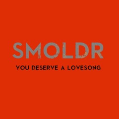 You Deserve A Love Song