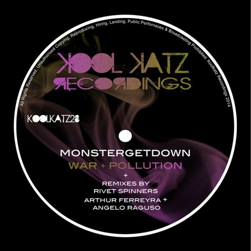 KK28 - Monstergetdown - War & Pollution (Arthur Ferreyra & Angelo Raguso Remix) **OUT NOW**