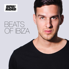 Rafha Madrid - Beats Of Ibiza (Dj Set)