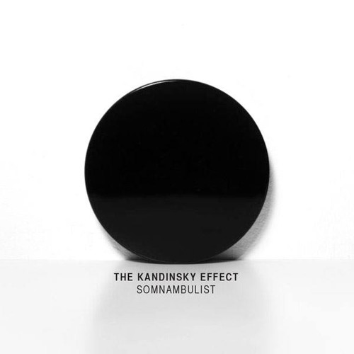 The Kandinsky Effect  - Somnambulist