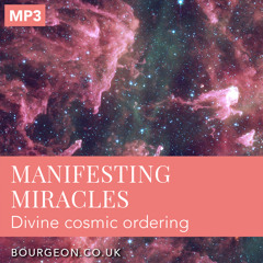 Manifesting Miracles Meditation