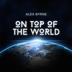 On Top Of The World [FREE DOWNOAD]