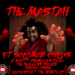 THE MASTAH FT SOLOMON CHILDS-A CHAMBERS PROD.