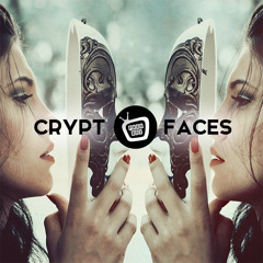 Crypt - Faces EP [Teaser] OUT NOW!!!