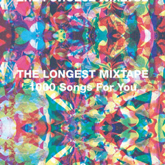 Caribou THE LONGEST MIXTAPE : 1000 Songs For You