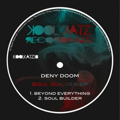 KK30 - Deny Doom - Soul Builder (Original Mix) **OUT NOW**
