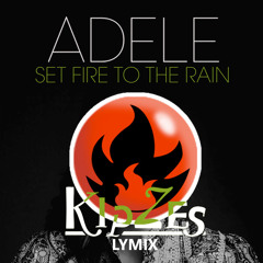 Adele - Set Fire To The Rain (KipZes LyMix) [WIP 15-01-15]