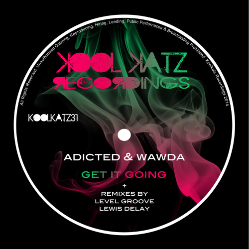 KK31 - Adicted & Wawda - Get It Going (Level Groove Remix) **OUT NOW**