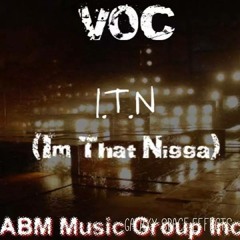 Voc' - I'm That N*gga (Produced by The Arkitek) [2015]