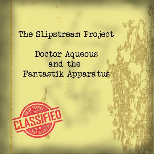 Stream Doctor Aqueous Listen to The slipstream project playlist