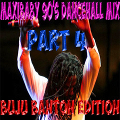 90's Dancehall Mix Pt 4 - BUJU BANTON EDITION - @Maxibaby80