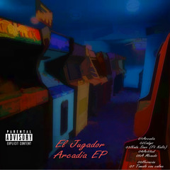 Arcadia (Arcadia EP)"Player El Jugador"