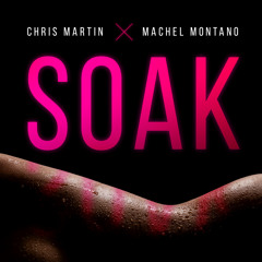 Chris Martin & Machel Montano - "Soak" | Soca 2015