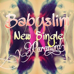 ' Erika Stylez (Babyslim) - Paranoid (Preview)