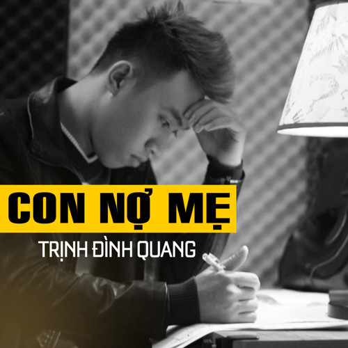 Con Nợ Mẹ - Trịnh Đình Quang