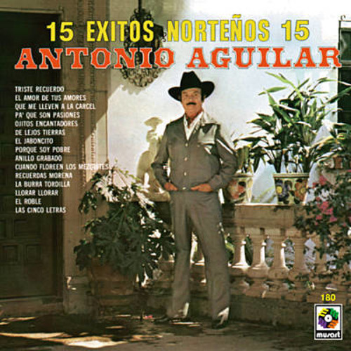 Antonio Aguilar Ω Ya No Llores (Conjunto)