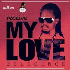 Diligence - Receive My Love - Dane Raychords - January 2015 [@DjMadAnts][@YardHype]