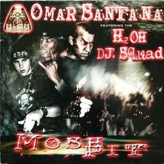 Mosh Pit (Omar Santana featuring H2OH DJ Squad)