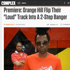 ORANGE HILL Ft. RDX - LOUD (OH 2STEP N BASS VOCAL REMIX)