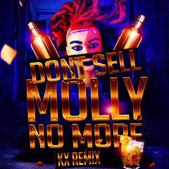 ILOVEMAKONNEN - I Don't Sell Molly No More (KX Remix)