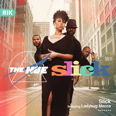 The Hue "Slick" featuring Ladybug Mecca (Clean)