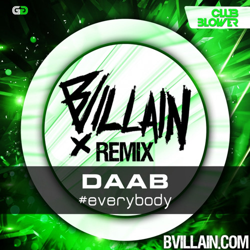 Stream Daab- #Everybody (B-Villain Remix) By B-Villain | Listen Online ...