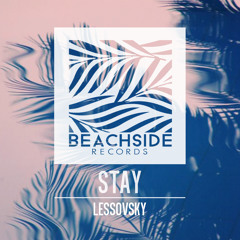 Lessovsky - Stay (Original Mix) PREVIEW