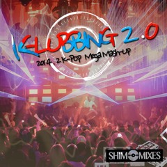 K-LUBBING 2.0 (July - December 2014 K-POP MEGA MASH-UP)