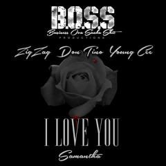 I Love You ft Nb Ridaz Don Tino Young Cee & Samantha