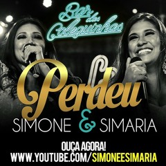 #Perdeu / Simone e Simarya as Coleguinhas