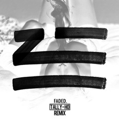 ZHU - Faded (Tally-Ho Remix) [FREE DOWNLOAD]