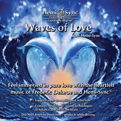 Waves of Love with Hemi-Sync® MA097