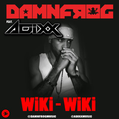 DamnFrog Feat. Adixx - Yaviah - Wiki Wiki (HardTrap Version)