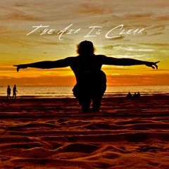 The Air Is Clear Cnoteshce *brandnew* Produced by Anthony Scrilla Scratch