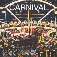 Vibecores - Carnival (Original Mix)