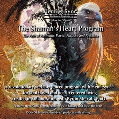 The Shaman's Heart Program SH001