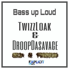 Bass up Loud Ft: TwizzLoak & Droop at Denver, Co