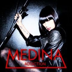 Medina, Addiction, City In Motion Remix