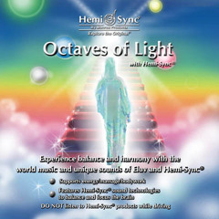 Octaves of Light with Hemi-Sync® MA087
