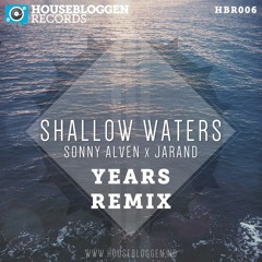 Sonny Alven x Jarand - Shallow Waters (Years Remix)