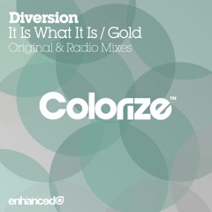 Diversion - 'It Is What It Is / Gold' [OUT NOW]