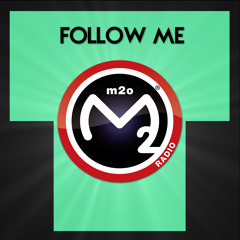m2o Radio - Follow Me On Provenzano Dj Show - 14 Gennaio 2015