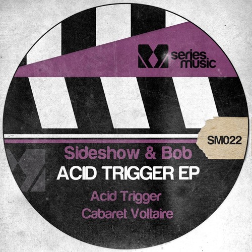 Acid Trigger EP (Series Music) SM022