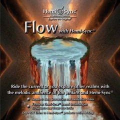 Flow with Hemi-Sync® MA084
