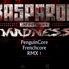 Kasparov - Infected By Madness (PenguinCore RMX)