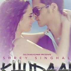 Khudaai By Shrey Singhal